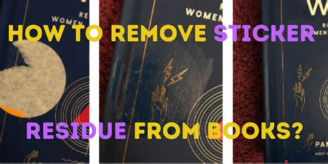 How to Remove Sticker Residue from Matte Paperback Books: A Journey Through Adhesive Mysteries